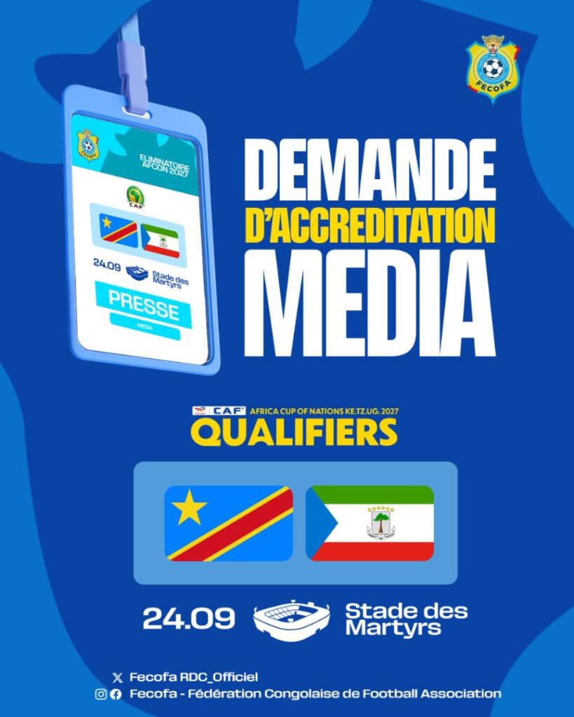 CAN 2027 : ACCREDITATION MEDIA DU MATCH RD CONGO VS GUINEE EQUATORIALE